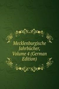 Mecklenburgische Jahrbucher, Volume 4 (German Edition)