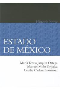 Estado de Mexico. Historia Breve