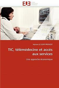 Tic, télémédecine et accès aux services