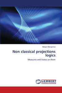 Non classical projections logics