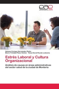 Estrés Laboral y Cultura Organizacional