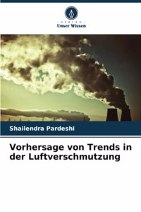 Vorhersage von Trends in der Luftverschmutzung