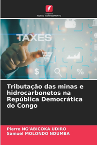 Tributação das minas e hidrocarbonetos na República Democrática do Congo