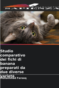 Studio comparativo dei fichi di banana preparati da due diverse varietà