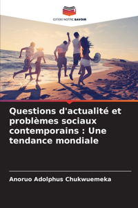 Questions d'actualité et problèmes sociaux contemporains