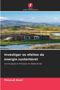 Investigar os efeitos da energia sustentável