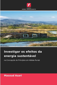 Investigar os efeitos da energia sustentável