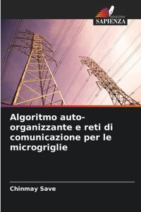 Algoritmo auto-organizzante e reti di comunicazione per le microgriglie