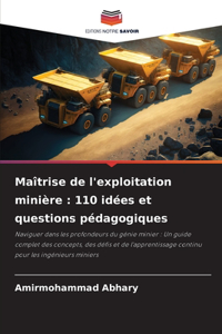 Maîtrise de l'exploitation minière