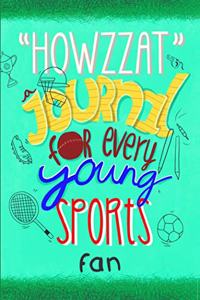 Howzzat Journal For A Young Sports Fan