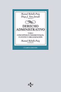 Derecho Administrativo: Tomo I Conceptos fundamentales, fuentes y organizacion