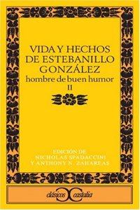 Vida y Hechos De Estebanillo Gonzalez