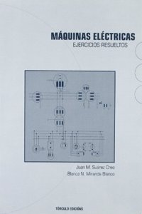 Maquinas electricas: Ejercicios resueltos