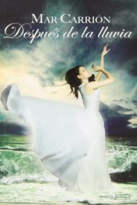 Despues de la lluvia (Spanish Edition)