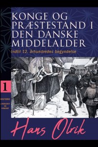 Konge og præstestand i den danske middelalder. Bind 1