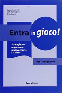 Entra in gioco!: Guida per l'insegnante