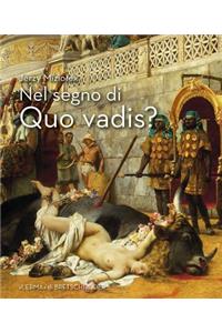 Nel Segno Di Quo Vadis?