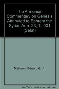 Armenian Commentary on Genesis Attributed to Ephrem the Syrian