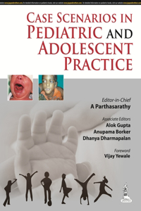 Case Scenarios in Pediatric and Adolescent Practice