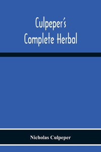 Culpeper'S Complete Herbal