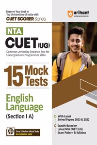 Arihant NTA CUET UG 15 Mock Tests For Section 1 A English Language CUET 2024