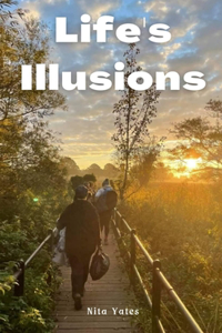 Life's Illusions
