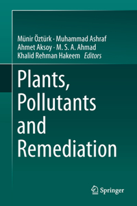 Plants, Pollutants and Remediation