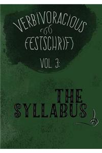 Verbivoracious Festschrift Volume Three