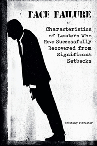 Face Failure Characteristics of Leaders Who Have Successfully Recovered from Significant Setbacks