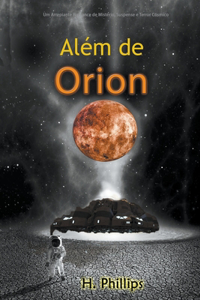 Além de Orion: Um Arrepiante Romance de Mistério, Suspense e Terror Cósmico