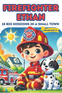 Firefighter Ethan