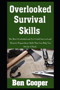 Overlooked Survival Skills