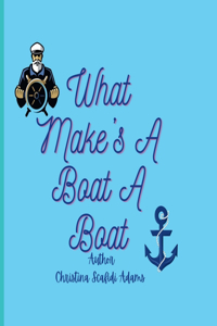 What Make's A Boat A Boat