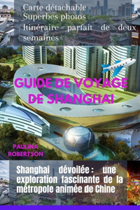 Guide de voyage de Shanghai
