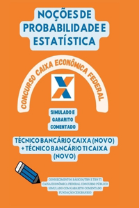 NOÇÕES DE PROBABILIDADE E ESTATÍSTICA Concurso Caixa Econômica Federal 2024