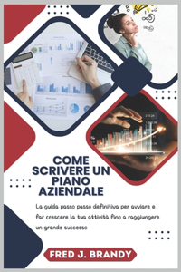 Come scrivere un piano aziendale