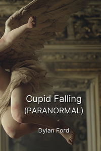 Cupid Falling (PARANORMAL)
