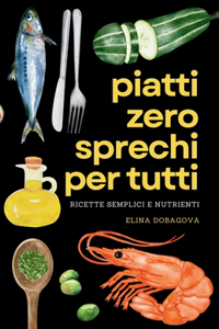 Piatti Zero Sprechi per Tutti