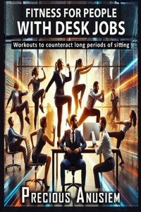 Fitness for People with Desk Jobs