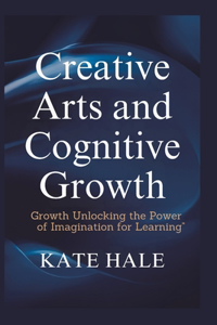 Creative Arts and Cognitive