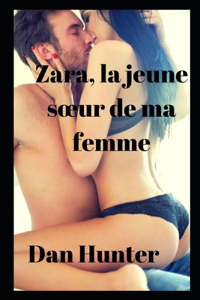 Zara, la jeune soeur de ma femme