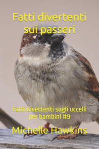 Fatti divertenti sui passeri