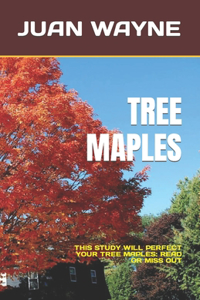 Tree Maples