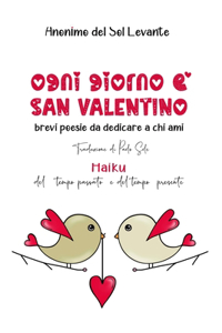 Ogni Giorno È San Valentino