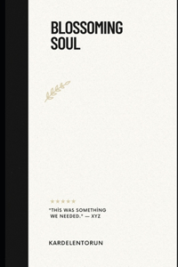 Blossoming Soul