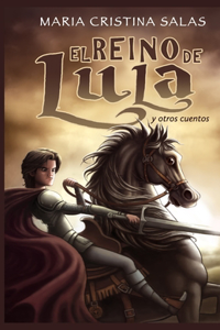 reino de Lula y otros cuentos
