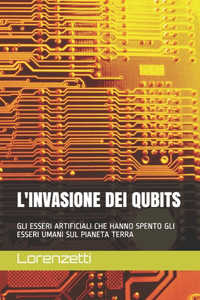 L'Invasione Dei Qubits