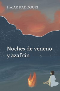 Noches de veneno y azafrán