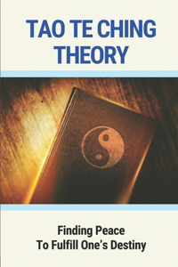 Tao Te Ching Theory