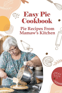 Easy Pie Cookbook